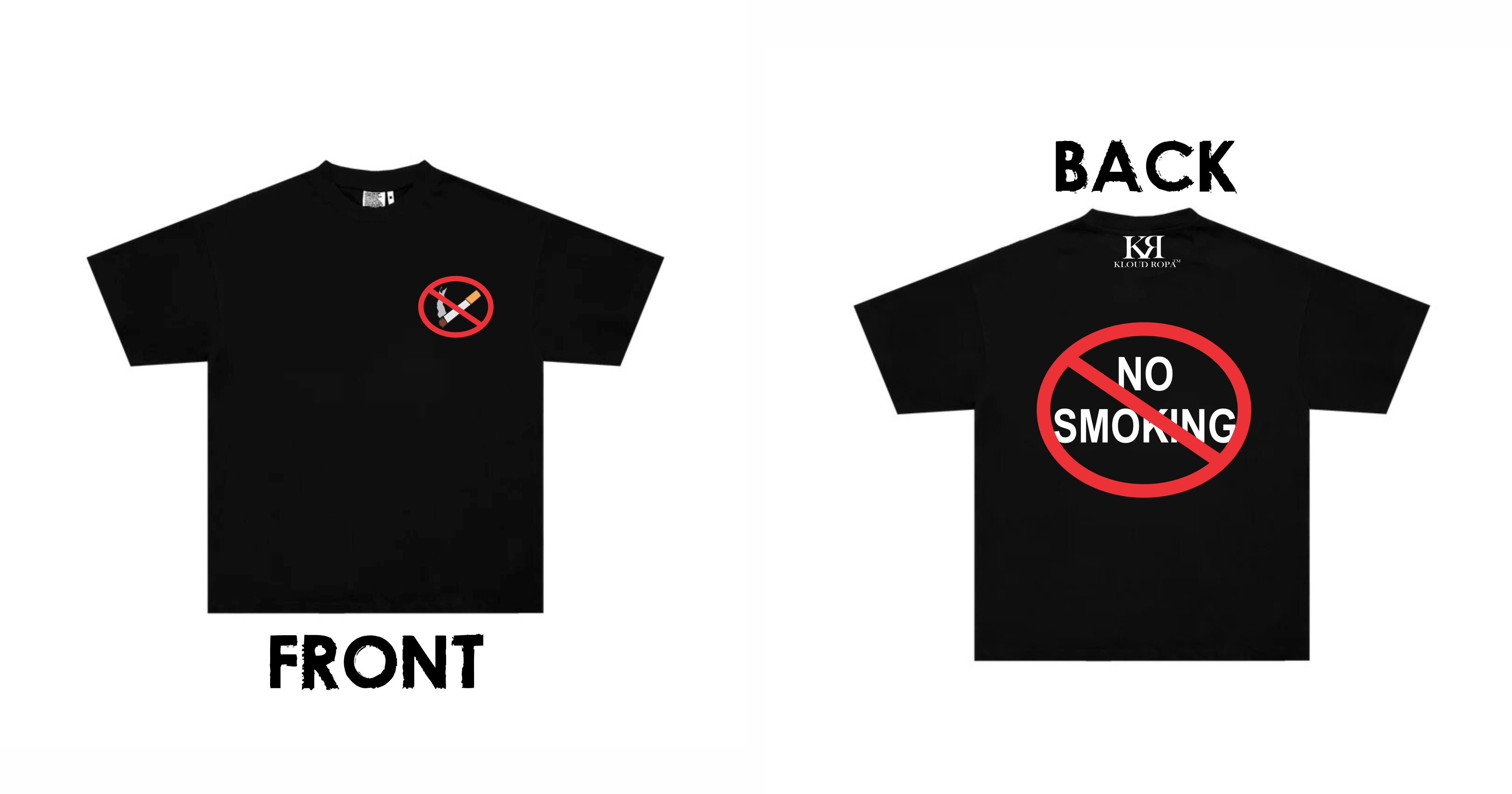 Kloud Ropa™ No Smoking Tee